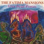 The Fatima Mansions, Viva Dead Ponies