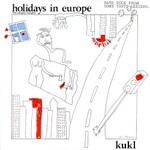 KUKL, Holidays In Europe (The Naughty Nought)