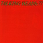 Talking Heads, Talking Heads: 77