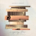 Darshan Ambient, Lingering Day: Anatomy of a Daydream mp3