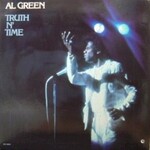 Al Green, Truth N' Time