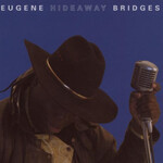 Eugene Hideaway Bridges, Eugene Hideaway Bridges mp3