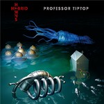 Professor Tip Top, Hybrid Hymns