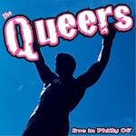 The Queers, Live In Philly 06'