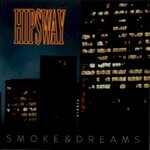 Hipsway, Smoke & Dreams