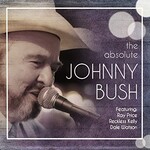 Johnny Bush, The Absolute Johnny Bush