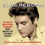 Elvis Presley, Elvis Reborn: New Mono to Stereo Mixes