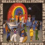 Graham Central Station, Now Do U Wanta Dance mp3