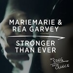 MarieMarie & Rea Garvey, Stronger Than Ever