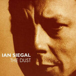 Ian Siegal, The Dust