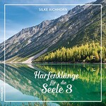 Silke Aichhorn, Harfenklange fur die Seele Nr. 3