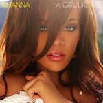 Rihanna, A Girl Like Me