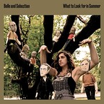 Belle and Sebastian, What to Look for in Summer mp3