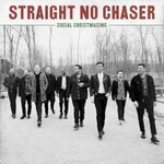 Straight No Chaser, Social Christmasing