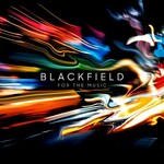 Blackfield, For the Music