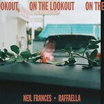 Neil Frances + Raffaella, On the Lookout mp3