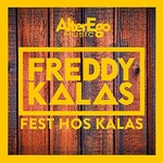 Freddy Kalas, Fest hos Kalas