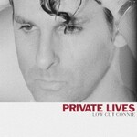 Low Cut Connie, Private Lives mp3