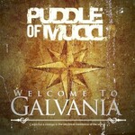 Puddle of Mudd, Welcome to Galvania mp3