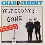 Chad & Jeremy, Yesterday's Gone