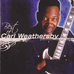 Carl Weathersby, Best of Carl Weathersby
