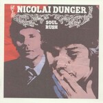Nicolai Dunger, Soul Rush