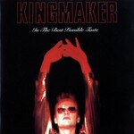 Kingmaker, In The Best Possible Taste mp3