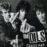 The Dils, Class War