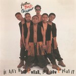 Another Bad Creation, It Ain't What U Wear It's How U Play It mp3