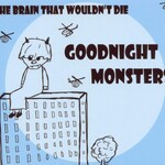 Goodnight Monsters, The Brain That Wouldn't Die mp3