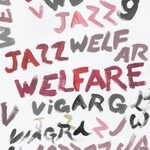 Viagra Boys, Welfare Jazz