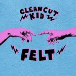 Clean Cut Kid, Felt mp3