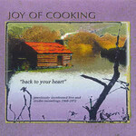 Joy of Cooking, Back To Your Heart