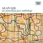 Alan Lee, An Australian Jazz Anthology