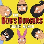Bob's Burgers, The Bob's Burgers Music Album