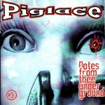 Pigface, Notes From Thee Underground
