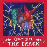 Goat Girl, The Crack