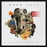 Moon Taxi, Silver Dream