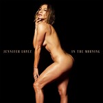 Jennifer Lopez, In The Morning