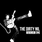 The Dirty Nil, Minimum R&B