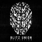 Blitz Union, Revolution