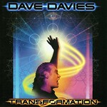 Dave Davies, Transformation