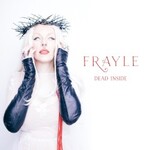 Frayle, Dead Inside
