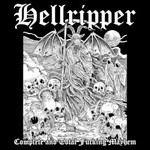 Hellripper, Complete and Total Fucking Mayhem