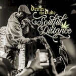 Devin the Dude, Soulful Distance