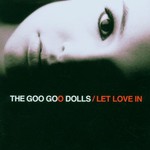 Goo Goo Dolls, Let Love In mp3