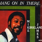 Mike James Kirkland, Hang On in There mp3