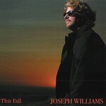 Joseph Williams, This Fall
