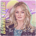 Bonnie Tyler, The Best is Yet to Come