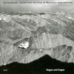 Jan Garbarek / Ustad Fateh Ali Khan & Musicians From Pakistan, Ragas and Sagas